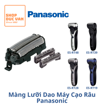 Bộ Màng Lưới Và Lưỡi Dao Máy Cạo Râu Panasonic 3 Lưỡi ES-RT17 ES-RT19 ES-RT26 ES-RT28 ES-RT36 ES-RT39 ES-RT44 ES-RT46 ES-RT48 ES-RT54QK