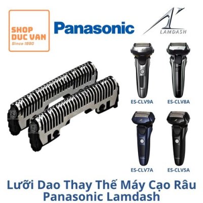 Lưỡi Dao Cạo Râu Thay Thế Panasonic Lamdash ES-CLV5A ES-CLV5B ES-CLV7A ES-CLV7B ES-CLV8A ES-CLV8B ES-CLV9A ES-CLV9C