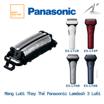 Màng Lưới Đầu Cạo Máy Cạo Râu Panasonic Lamdash 3 Lưỡi ( Arc 3 ) Phiên Bản Năm 2022 ES-LT2B ES-LT2P ES-LT4B ES-LT4P ES-LT6B ES-LT6P ES-LT8B ES-LT8P