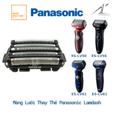 Màng Lưới Đầu Cạo Máy Cạo Râu Panasonic Lamdash 5 Lưỡi ES-LV50 ES-LV52 ES-LV53 ES-LV54 ES-LV56 ES-LV61 ES-LV64 ES-LV65 ES-LV67 ES-LV70 ES-LV72 ES-LV74 ES-LV76