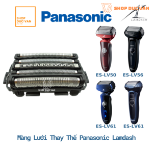 Màng Lưới Đầu Cạo Máy Cạo Râu Panasonic Lamdash 5 Lưỡi ES-LV50 ES-LV52 ES-LV53 ES-LV54 ES-LV56 ES-LV61 ES-LV64 ES-LV65 ES-LV67 ES-LV70 ES-LV72 ES-LV74 ES-LV76