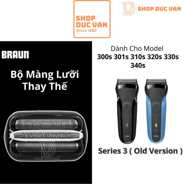Đầu Thay Thế Braun Cho Máy Cạo Râu Braun Series 3 Đời Đầu 300s 301s 310s 320s 330s 340s [ Shop Đức Vân ]