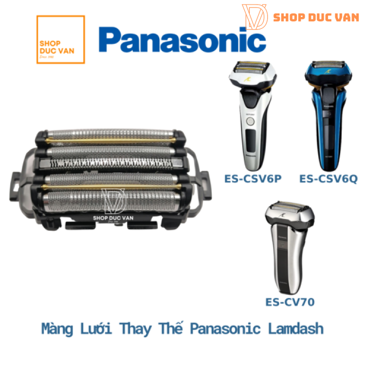 Màng Lưới Đầu Cạo Máy Cạo Râu Panasonic Lamdash ES-CSV6N ES-CSV6P ES-CSV6Q ES-CV70