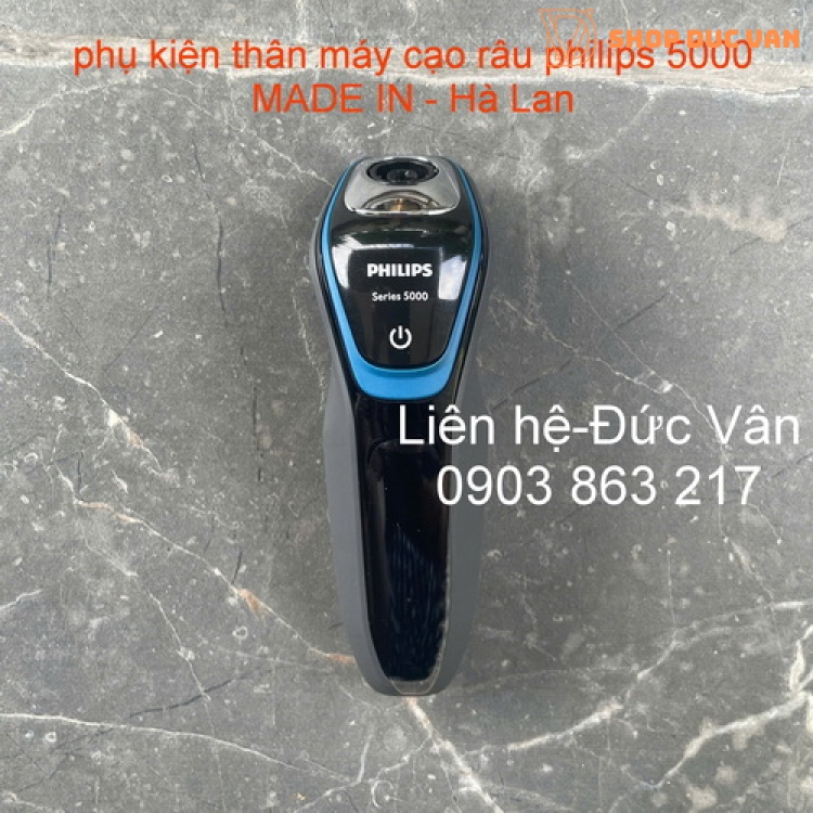 Thân máy cạo râu Philips 5000 chính hãng Hà Lan